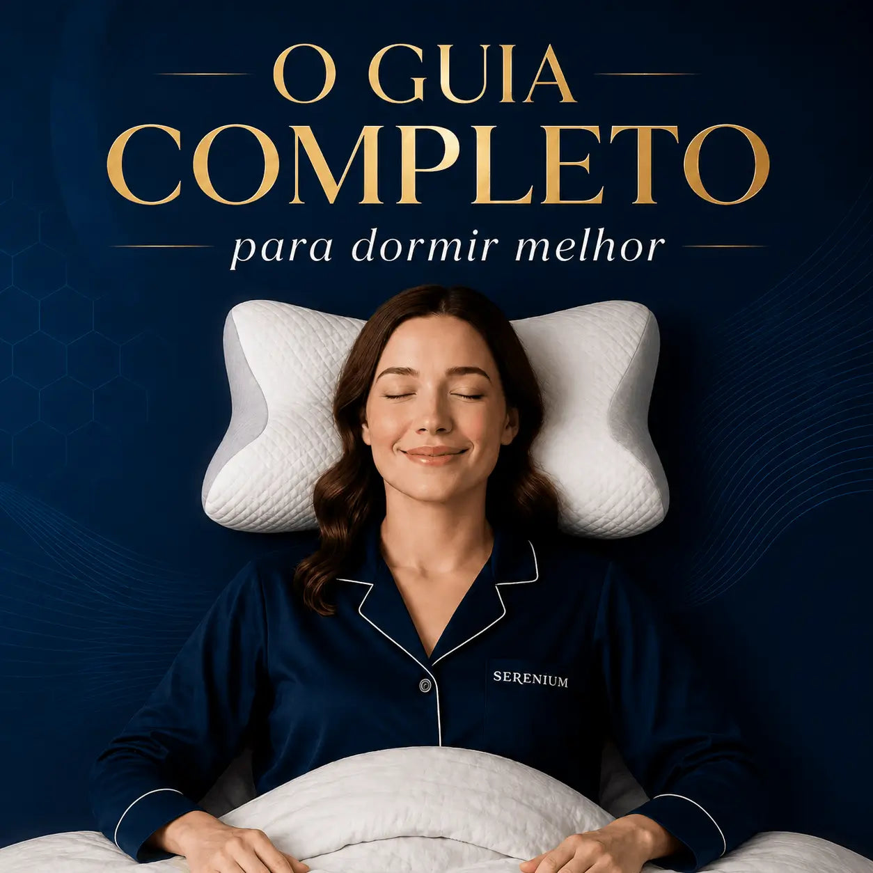 O Guia Completo para Dormir Melhor Serenium®